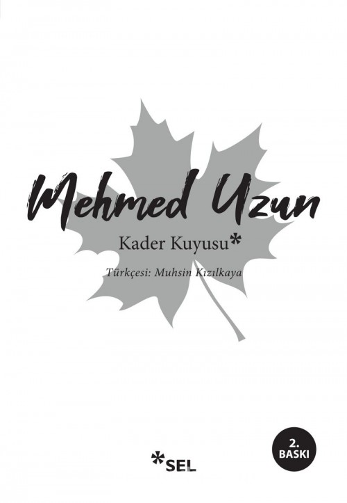 Kader Kuyusu Mehmed Uzun  SEL YAYINCILIK