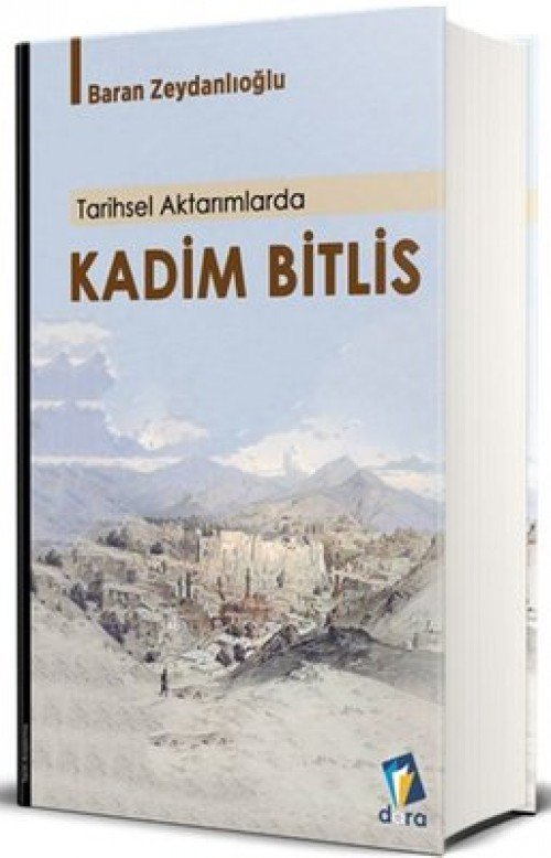 Kadim Bitlis (ciltli) Baran Zeydanlıoğlu  DARA YAYINLARI