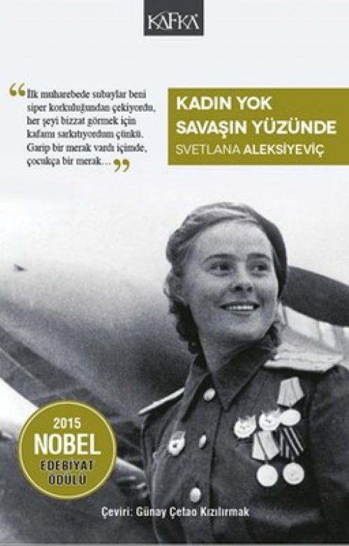 Kadın Yok Savaşın Yüzünde Svetlana Aleksiyeviç  KAFKA KİTAP
