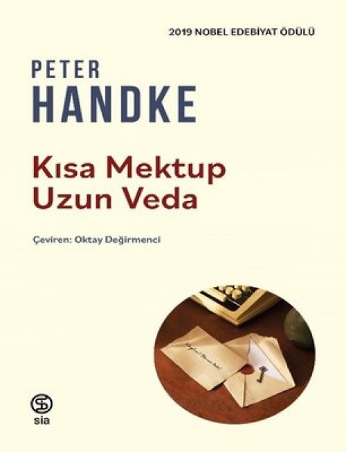 Kısa Mektup Uzun Veda Peter Handke  SİA KİTAP