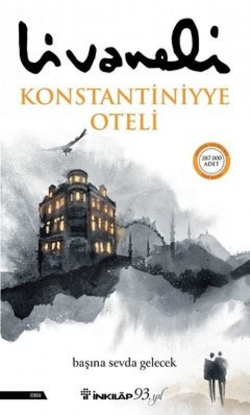 Konstantiniyye Oteli Zülfü Livaneli  İNKILAP KİTABEVİ