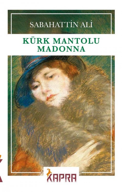 Kürk Mantolu Madonna Sabahattin Ali  KAPRA YAYINCILIK