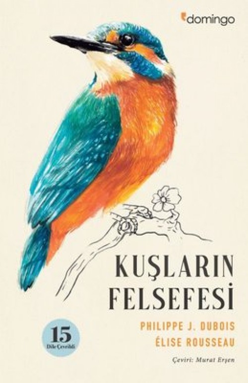 Kuşların Felsefesi - Phılıppe J. Duboıs