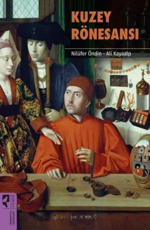 Kuzey Rönesansı Nilüfer Öndin, Ali Kayaalp HAYALPEREST KİTAP