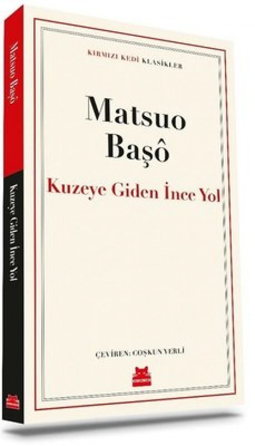Kuzeye Giden İnce Yol Matsuo Başô  KIRMIZI KEDİ YAYINEVİ