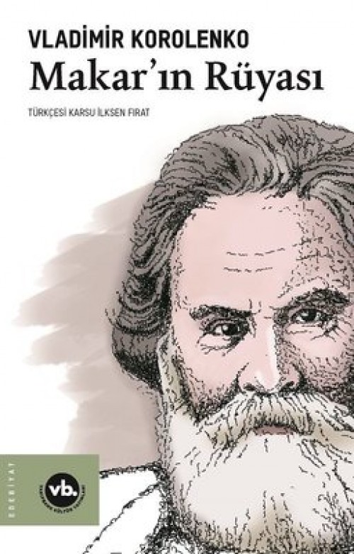Makar’ın Rüyası Vladimir Korolenko VAKIFBANK KÜLTÜR YAYINLARI
