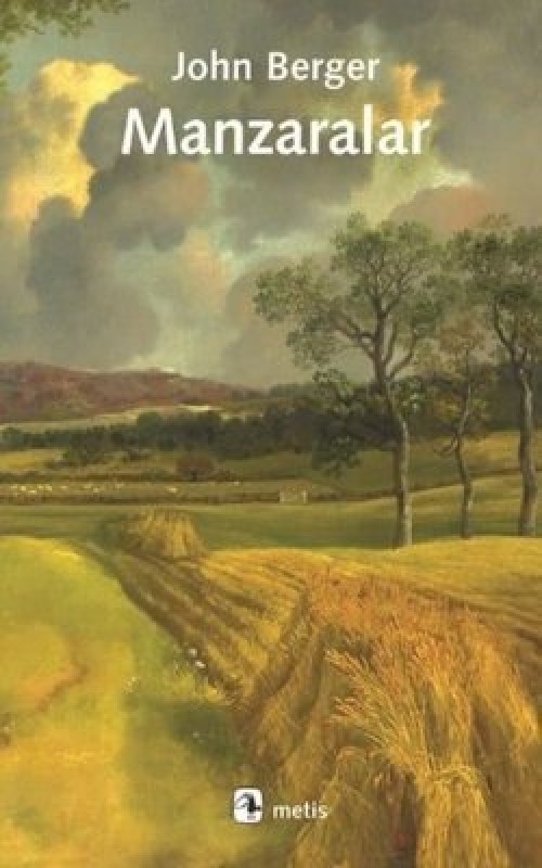 Manzaralar (Ciltli) - John Berger