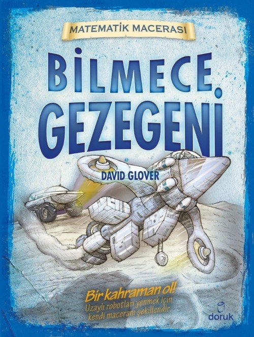 Matematik Macerası – Bilmece Gezegeni David Glover  DORUK YAYINLARI