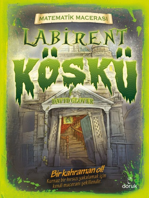 Matematik Macerası - Labirent Köşkü David Glover  DORUK YAYINLARI 1