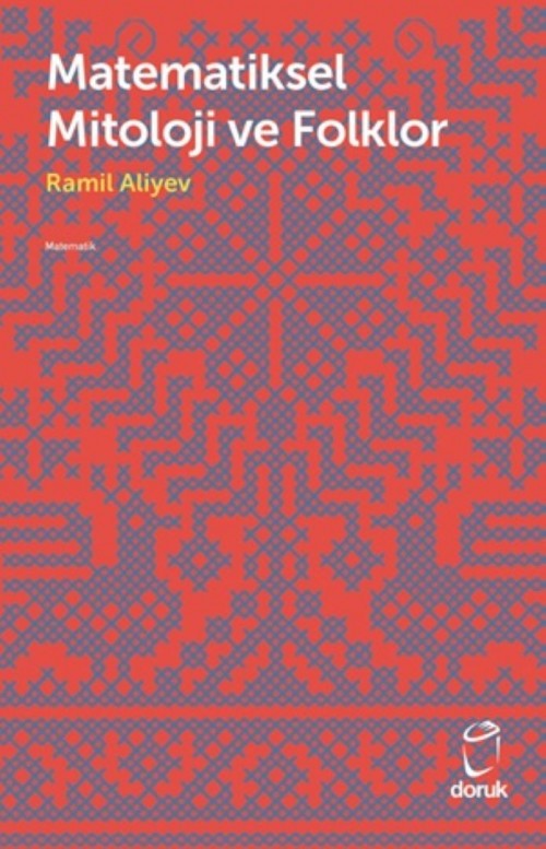 Matematiksel Mitoloji ve Folklor Ramil Aliyev  DORUK YAYINLARI