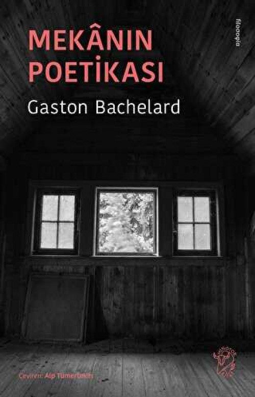 Mekanın Poetikası Gaston Bachelard  MİNOTOR KİTAP
