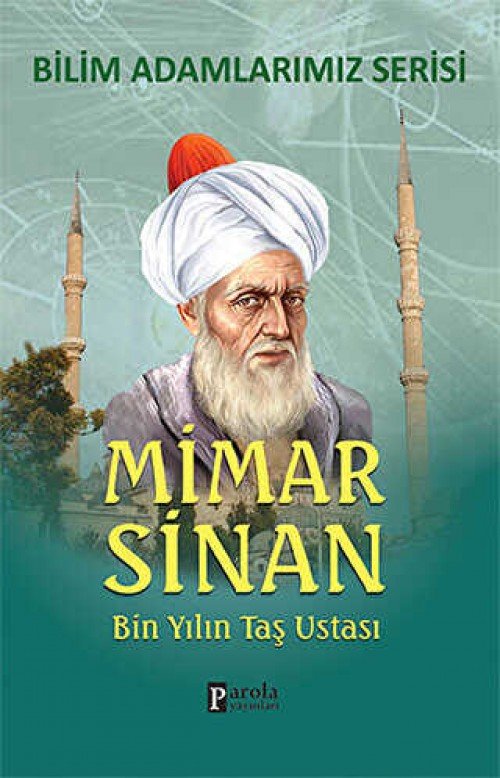 Mimar Sinan  Bin Yılın Taş Ustası