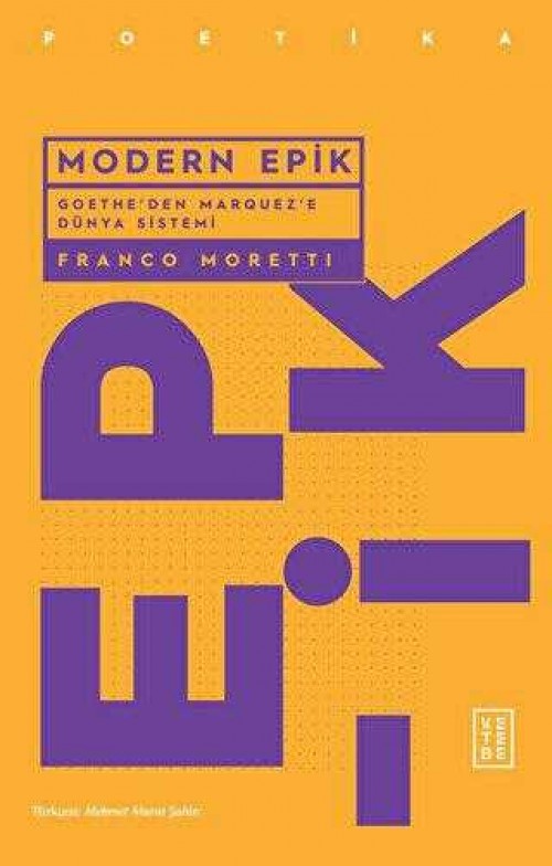 Modern Epik  Goethe’den Marquez’e Dünya Sistemi
