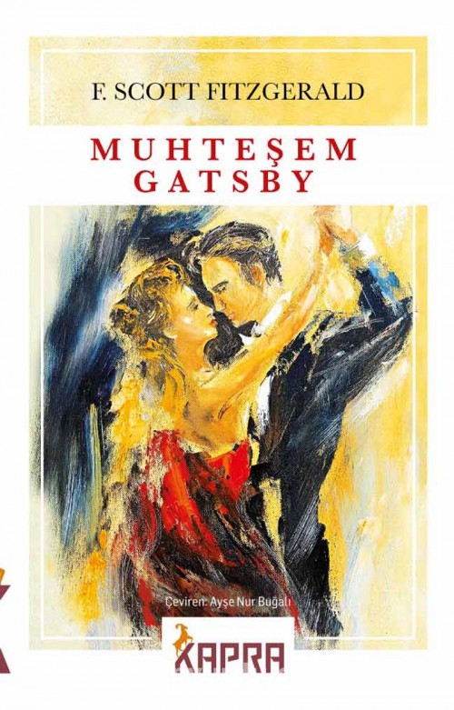 Muhteşem Gatsby F. Scott Fitzgerald  KAPRA YAYINCILIK