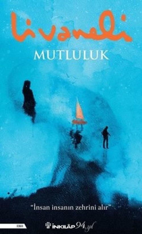 Mutluluk Zülfü Livaneli  İNKILAP KİTABEVİ