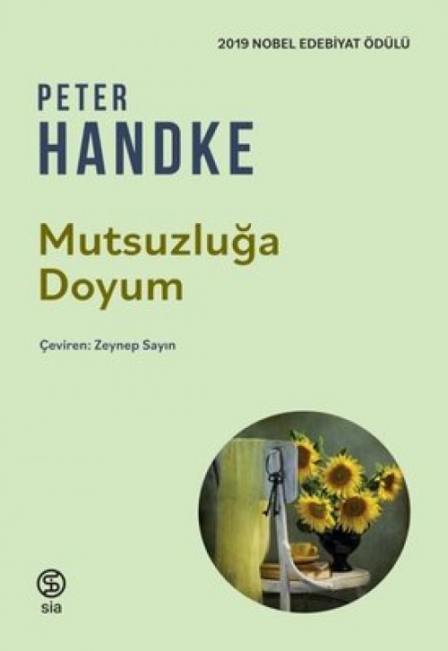 Mutsuzluğa Doyum Peter Handke  SİA KİTAP