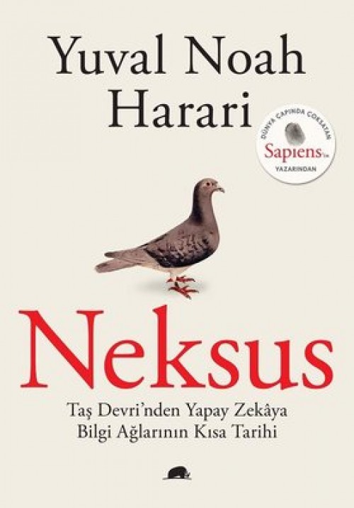 Neksus Taş Devri’nden Yapay Zekaya Bilgi Ağlarının Kısa Tarihi Yuval Noah Harari  KOLEKTİF KİTAP