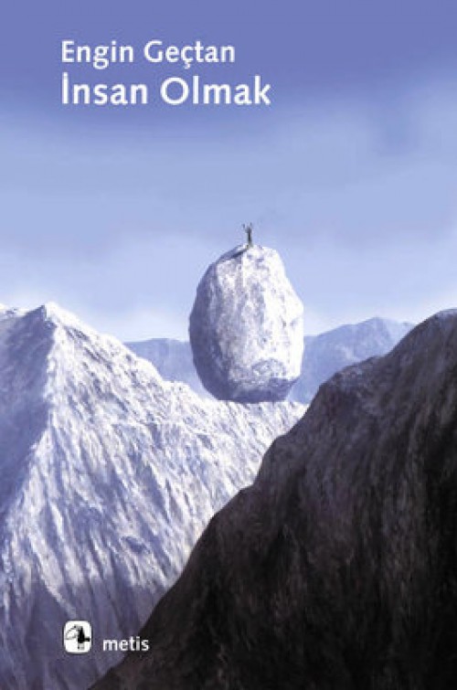 İnsan Olmak Engin Geçtan  METİS YAYINLARI 1