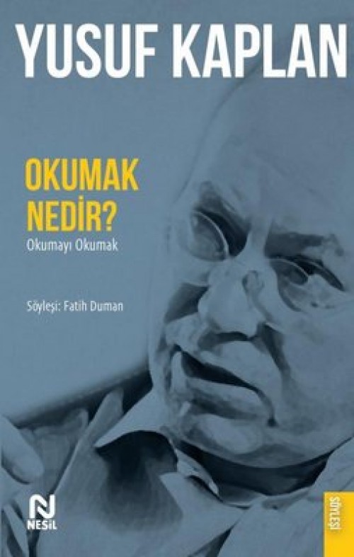 Okumak Nedir? Yusuf Kaplan  NESİL YAYINLARI