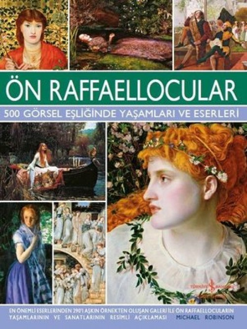 Ön Raffaellocular 500 Görsel Eşliğinde Yaşamları ve Eserleri (Ciltli)