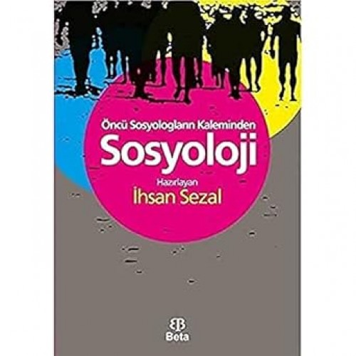 Öncü Sosyologların Kaleminden Sosyoloji