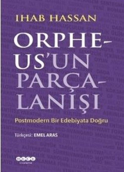 Orpheus’un Parçalanışı - Ihab Hassan