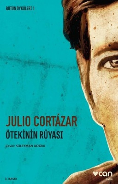 Ötekinin Rüyası - Julıo Cortazar