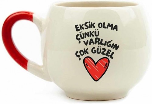 PALTO TASARIM Eksik Olma Çünkü Varlığın Çok Güzel Krem Parlak Balon Kupa (Kırmızı Kulp) - Hediye Seramik Kupa