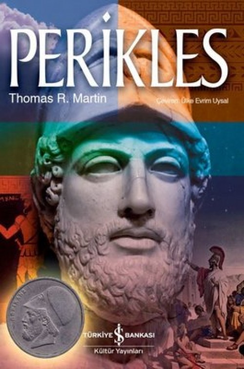 Perikles (Karton Kapak) Thomas R. Martin TÜRKİYE İŞ BANKASI KÜLTÜR YAYINLARI