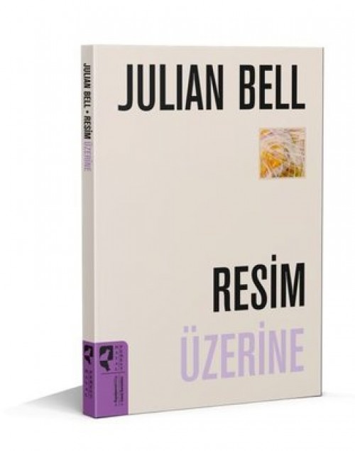 Resim Üzerine - Julian Bell  HAYALPEREST KİTAP