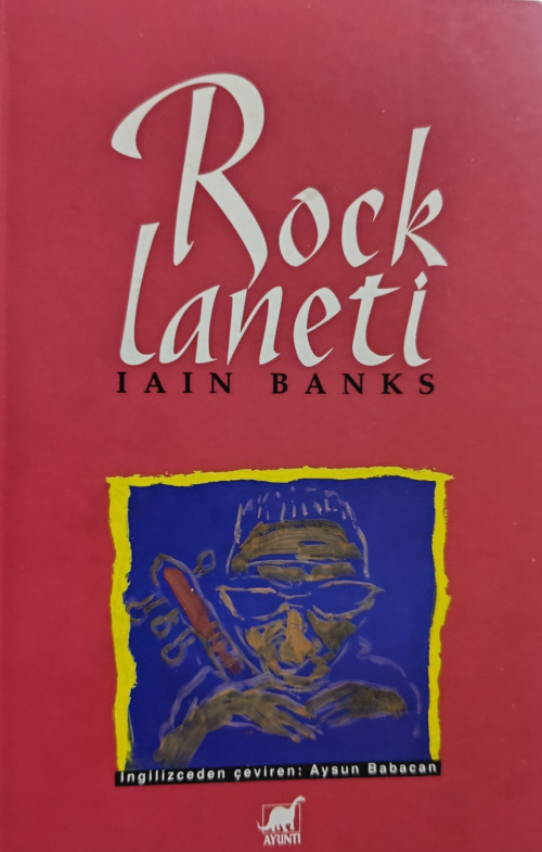 Rock Laneti (İLK BASKI 1996) Iain M. Banks  AYRINTI YAYINLARI