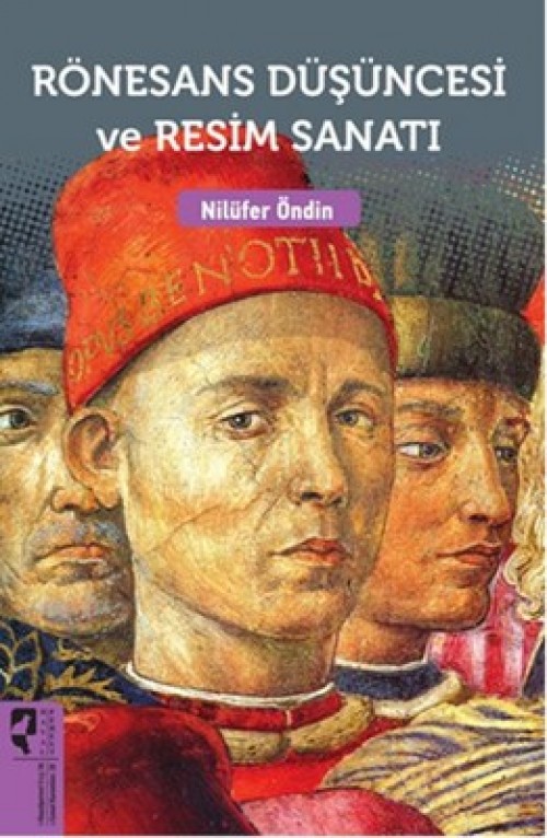 Rönesans Düşüncesi ve Resim Sanatı Nilüfer Öndin  HAYALPEREST KİTAPı