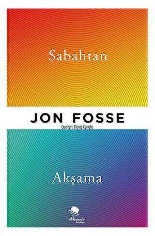 Sabahtan Akşama - Jon Fosse - 2023 Nobel Edebiyat Ödülü