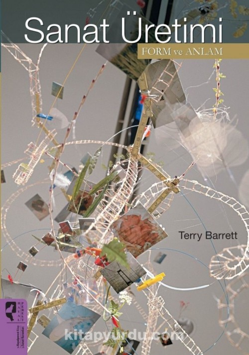 Sanat Üretimi Form ve Anlam - Terry Barrett  HAYALPEREST KİTAP