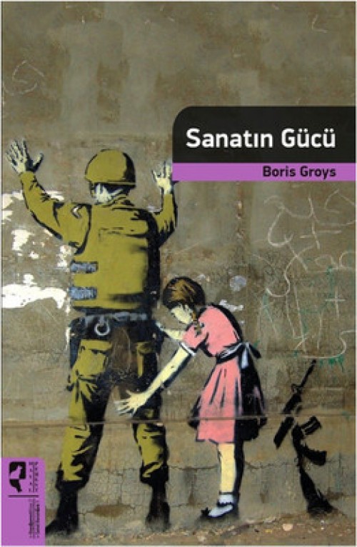 Sanatın Gücü - Boris Groys  HAYALPEREST KİTAP