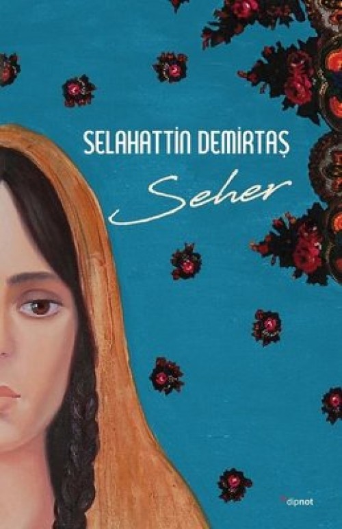 Seher Selahattin Demirtaş  DİPNOT YAYINLARI