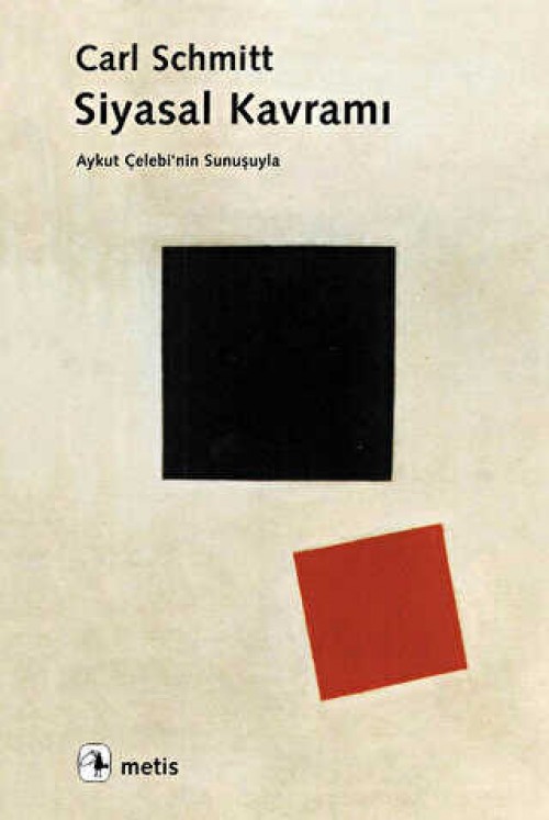 Siyasal Kavramı - Carl Schmitt