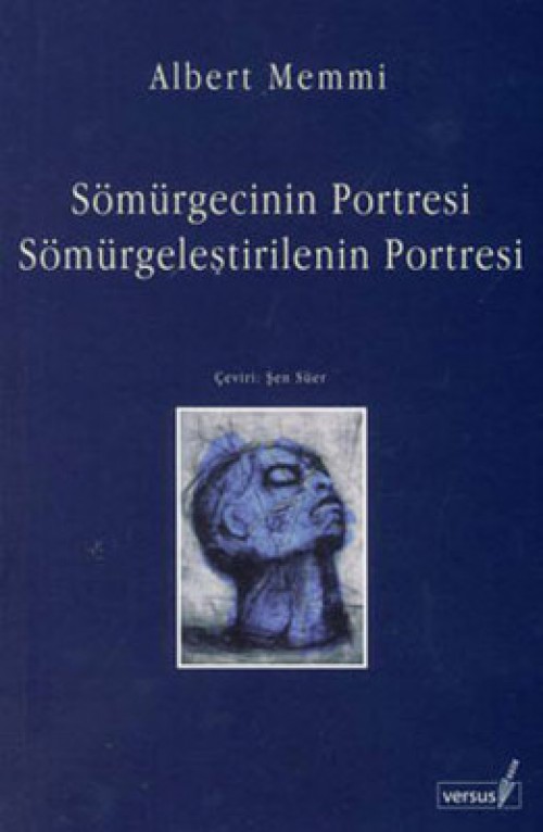 Sömürgecinin Portresi / Sömürgeleştirilenin Portresi Albert Memmi  VERSUS KİTAP (İkinci El)