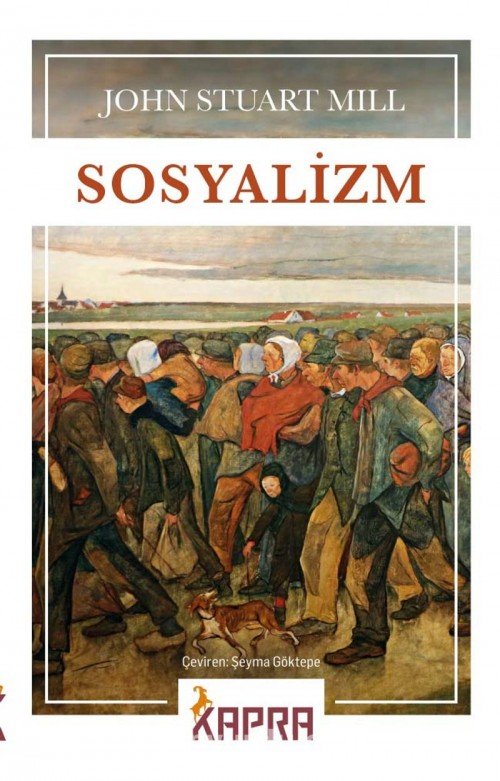 Sosyalizm John Stuart Mill  KAPRA YAYINCILIK