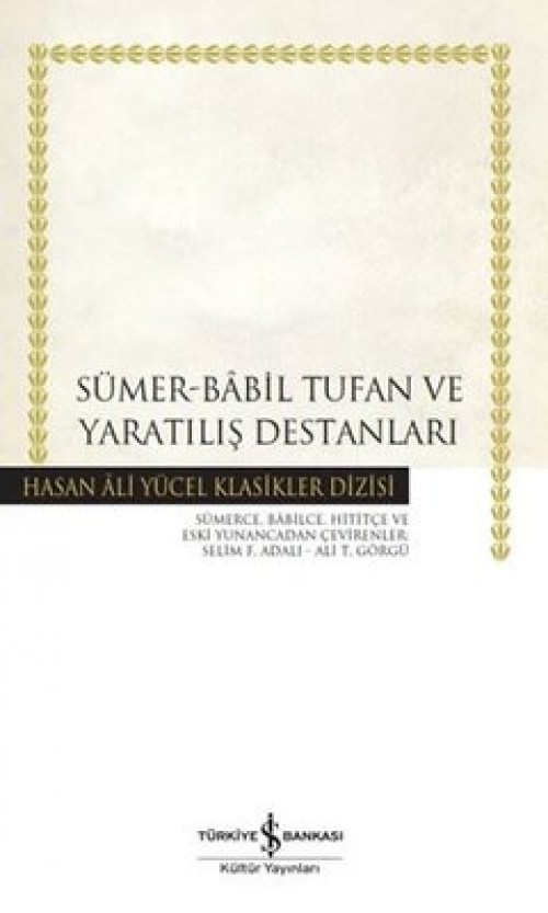 Sümer-Babil Tufan ve Yaratılış Destanları (Karton Kapak) 1