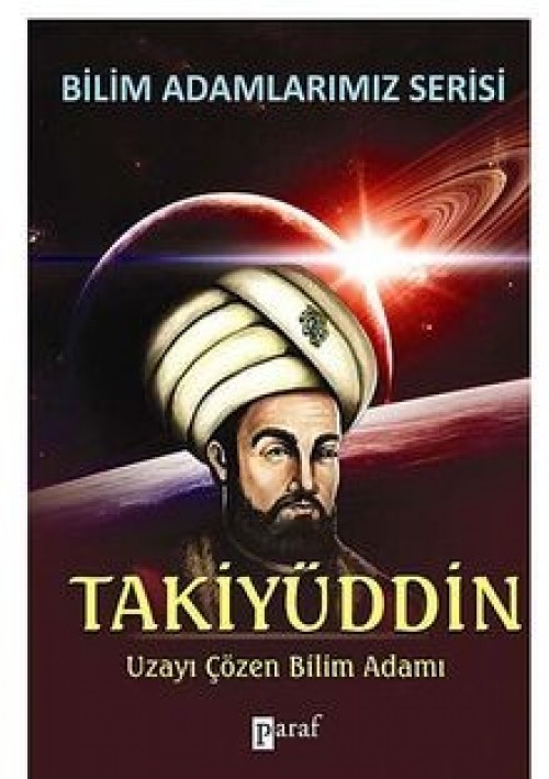 Takiyüddin  Uzayı Çözen Bilim Adamı
