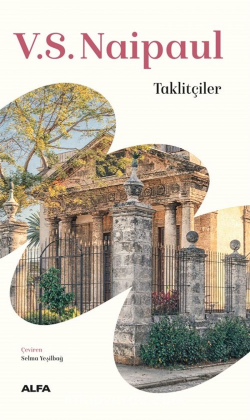 Taklitçiler V. S. Naipaul  ALFA YAYINLARI