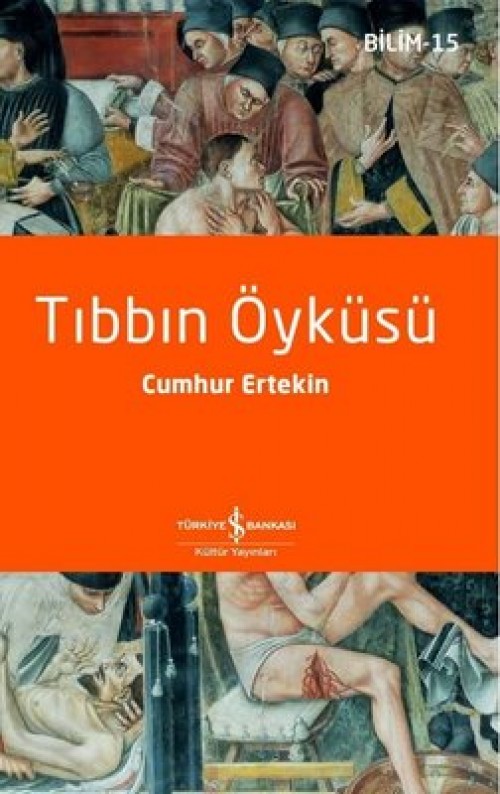 Tıbbın Öyküsü - Cumhur Ertekin