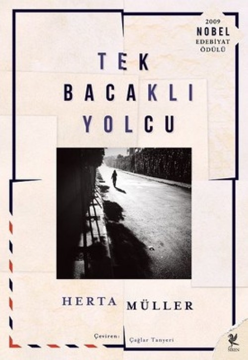 Tek Bacaklı Yolcu Herta Müller  SİREN YAYINLARI