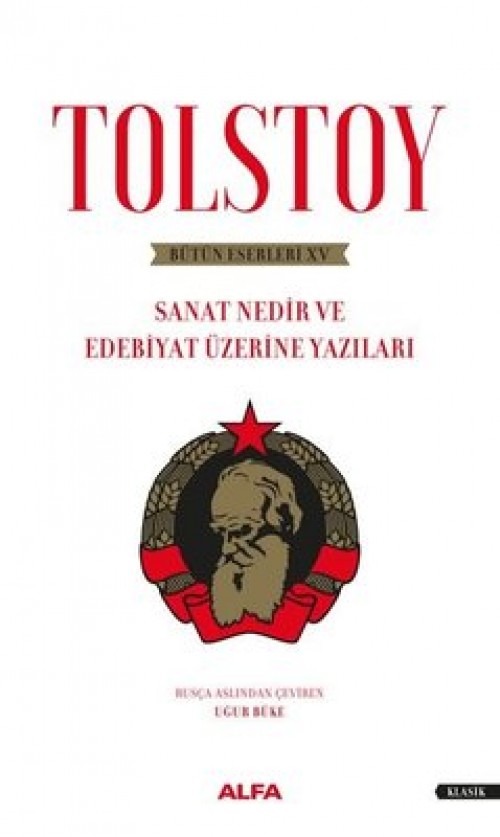Sanat Nedir ve Edebiyat Üzerine Yazılar - Tolstoy