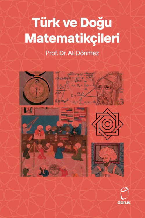 Türk ve Doğu Matematikçileri Prof. Dr. Ali Dönmez  DORUK YAYINLARI