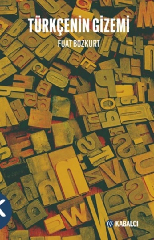 Türkçenin Gizemi Fuat Bozkurt  KABALCI YAYINLARI