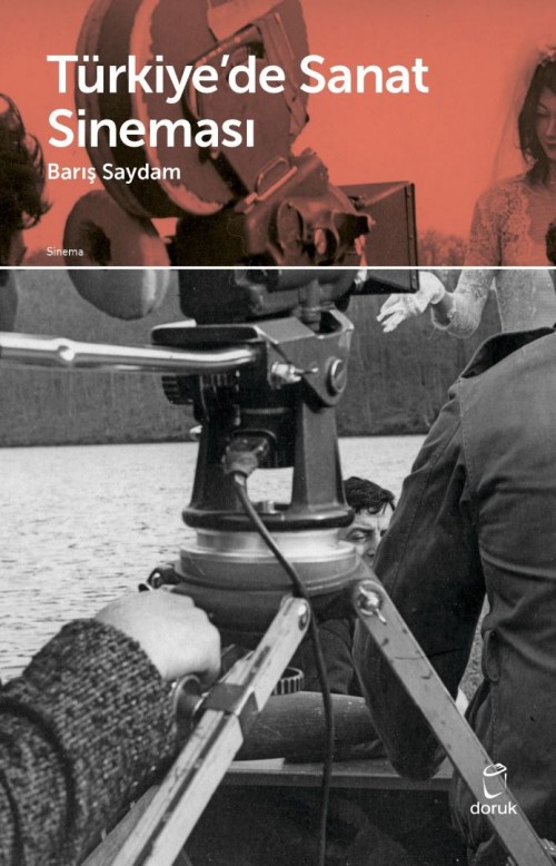 Türkiye’de Sanat Sineması Barış Saydam  DORUK YAYINLARI