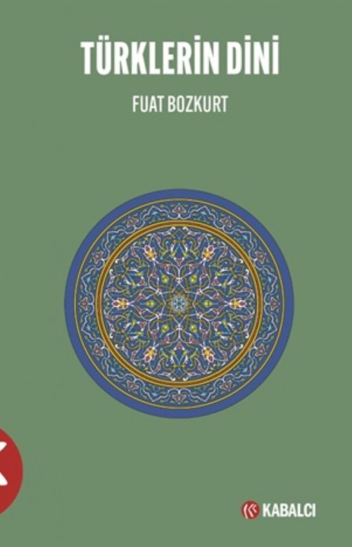 Türklerin Dini Fuat Bozkurt  KABALCI YAYINLARI