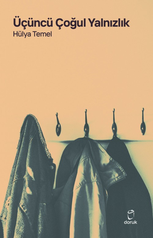 Üçüncü Çoğul Yalnızlık Hülya Temel  DORUK YAYINLARI